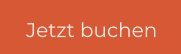 Jetzt buchen