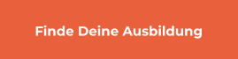 Finde Deine Ausbildung