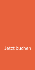 Jetzt buchen
