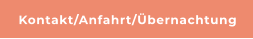 Kontakt/Anfahrt/Übernachtung